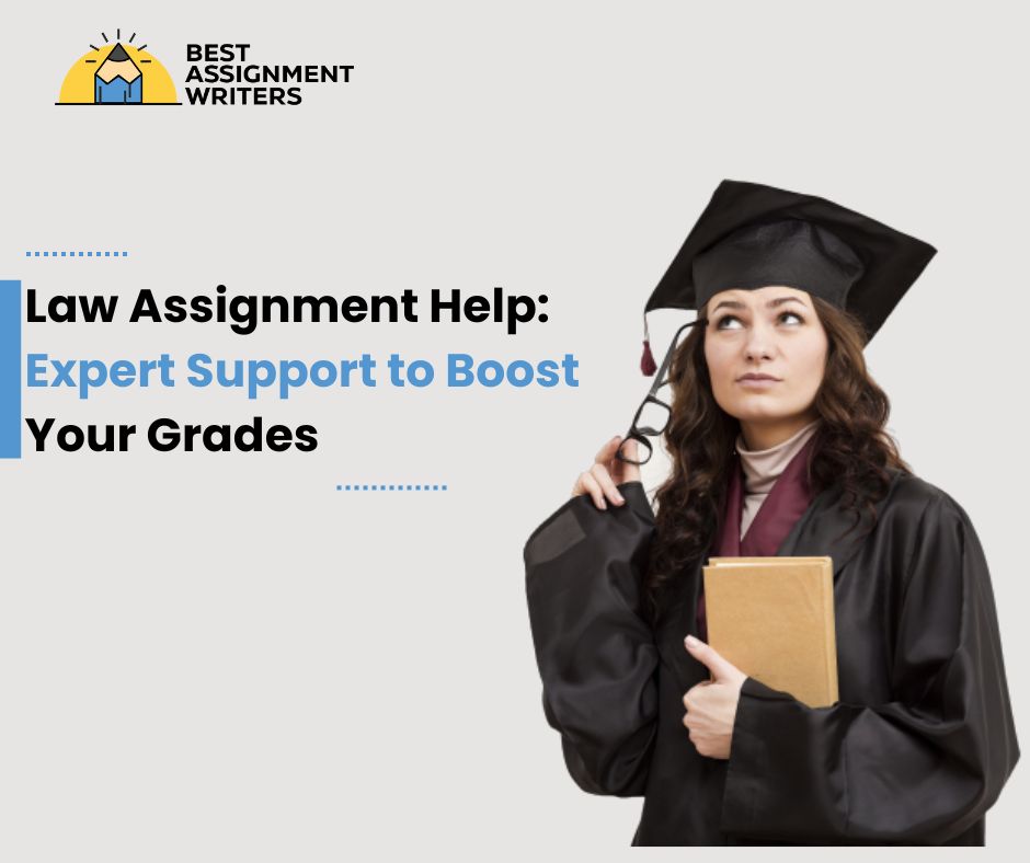 Law Assignment Help Expert Support to Boost Your Grades