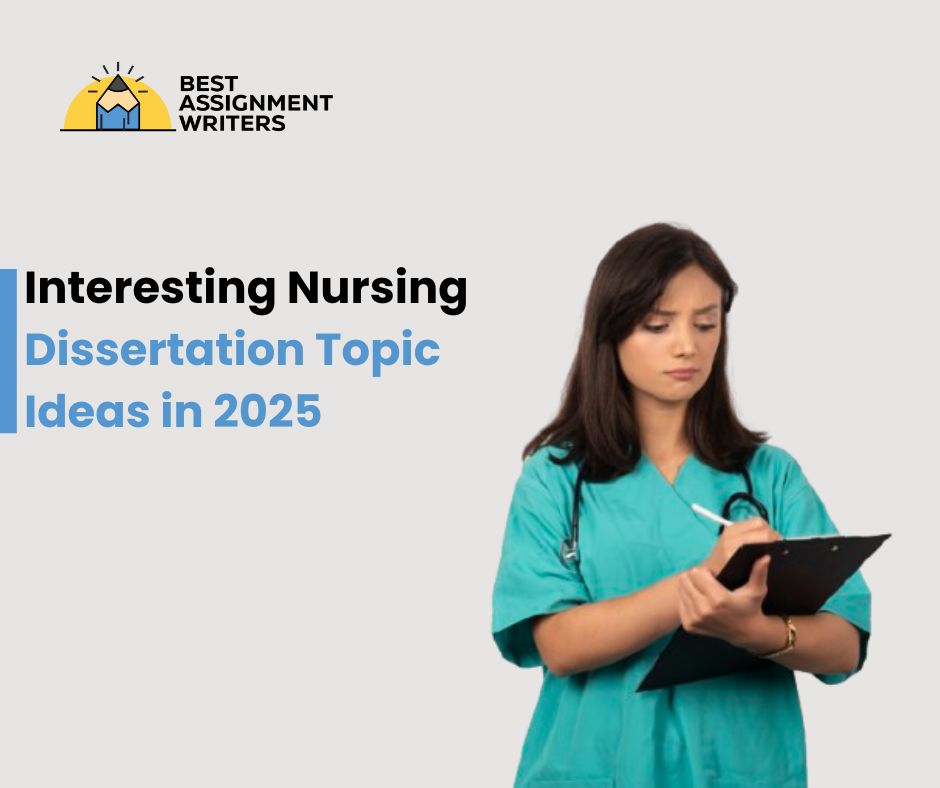 Interesting Nursing Dissertation Topic Ideas in 2025
