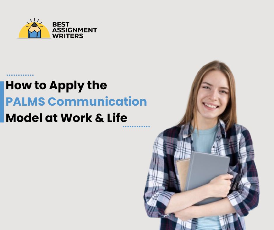 How to Apply the PALMS Communication Model at Work & Life
