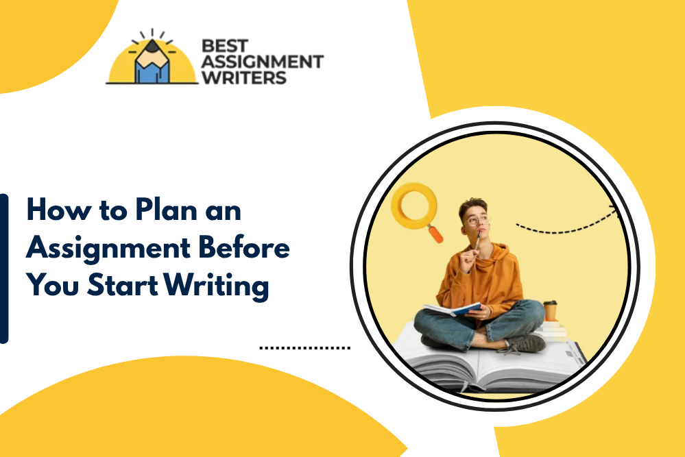 How to Plan an Assignment